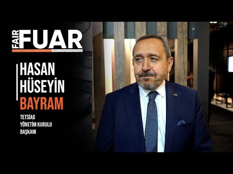 Fuar Dergisi TV-Hometex 2023-TETSİAD Yönetim Kurulu Başkanı Hasan Hüseyin Bayram