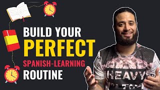 Build Your PERFECT Spanish Learning Routine in 2022? (YOU CAN LEARN SPANISH THIS YEAR!)