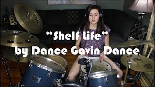 Dance Gavin Dance - &quot;Shelf Life&quot; Drum Cover