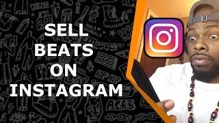 How To Sell Beats Online 2018 - Instagram (Easiest Way)