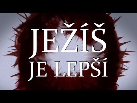 Ježíš je lepší (cz titulky)