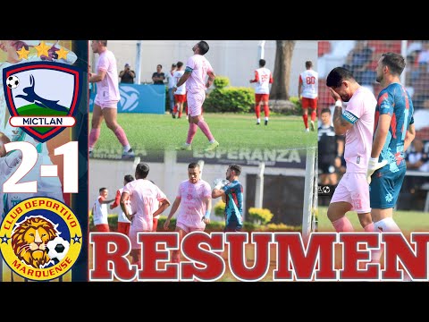 Mictlan vs Marquense 2-1 SUMMARY AND GOALS MATCHDAY 8 CLOSING TOURNAMENT 2026