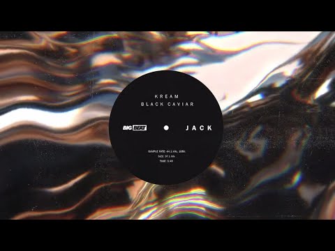 KREAM & Black Caviar - Jack (Official Audio)