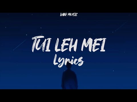 SaiWanah - Tui Leh Mei (Feat Omomi) (Lyrics)