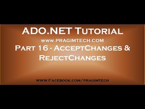 Part 16 Dataset rejectchanges and dataset acceptchanges methods