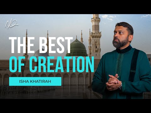 The Unique Characteristics of the Prophet ﷺ  | Shaykh Dr. Yasir Qadhi