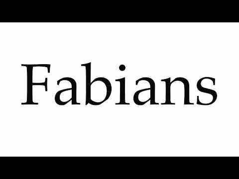 How to Pronounce Fabians