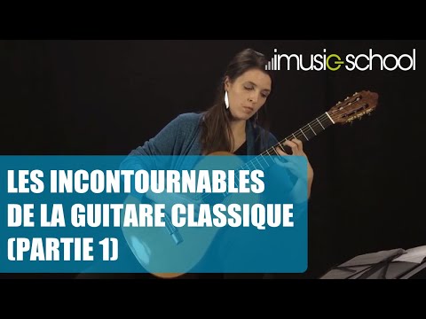 🎸LES INCONTOURNABLES DE LA GUITARE CLASSIQUE (PARTIE 1) Cours avec Sandrine LUIGI sur imusic-school
