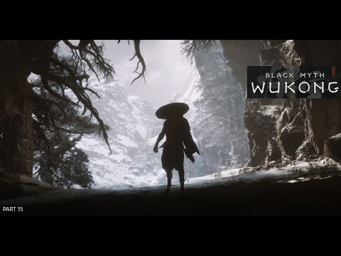 BLACK MYTH WUKONG Walkthrough Gameplay Part 15  (FULL GAME) No Commentary