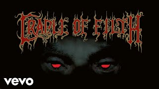 Cradle Of Filth - Funeral in Carpathia (Be Quick or Be Dead Version) (Official Audio)