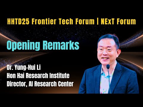 Opening Remarks | Dr. Yung-Hui Li|Hon Hai Research Institute|Director, AI Research Center