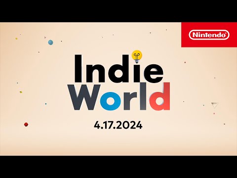 Indie World Showcase 4.17.2024 - Nintendo Switch