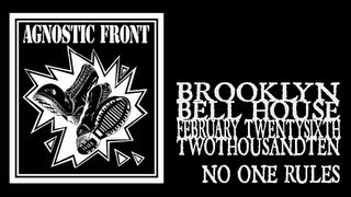 Agnostic Front - No One Rules (Bell House 2010)