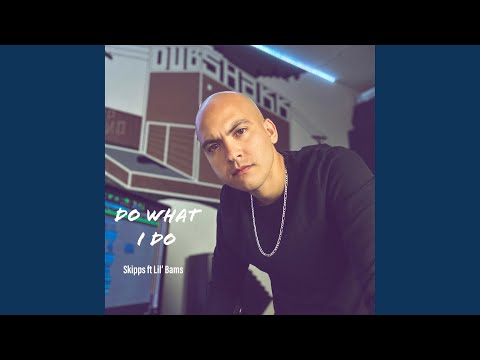 Do What I Do (feat. Lil' Bams)