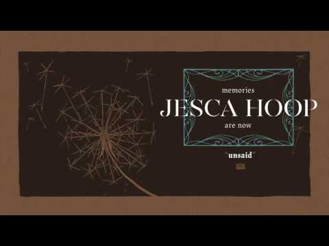 Jesca Hoop - Unsaid