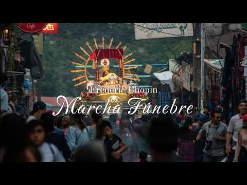 Marcha Fúnebre / Frédéric Chopin; Cristo Yacente del Abandono | Parroquia Santiago Apóstol, Atitlán.