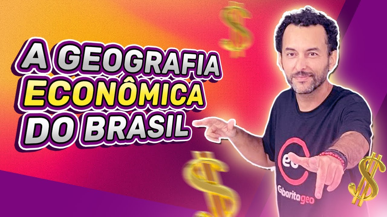GEOGRAFIA ECONÔMICA DO BRASIL | AULA COMPLETA | JeanGrafia