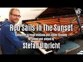 Red Sails In The Sunset - Stefan Ulbricht