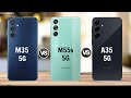 Samsung Galaxy M35 5g Vs Samsung M55s 5g Vs Samsung A35 5g Comparison
