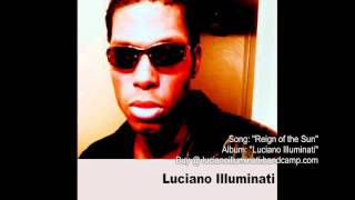 Luciano Illuminati - Reign of the Sun (Audio Only Video)