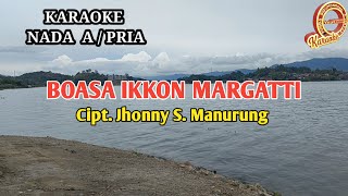 Download lagu KARAOKE BOASA IKKON MARGATTI TRIO MADUMA NADA COWOK mp3