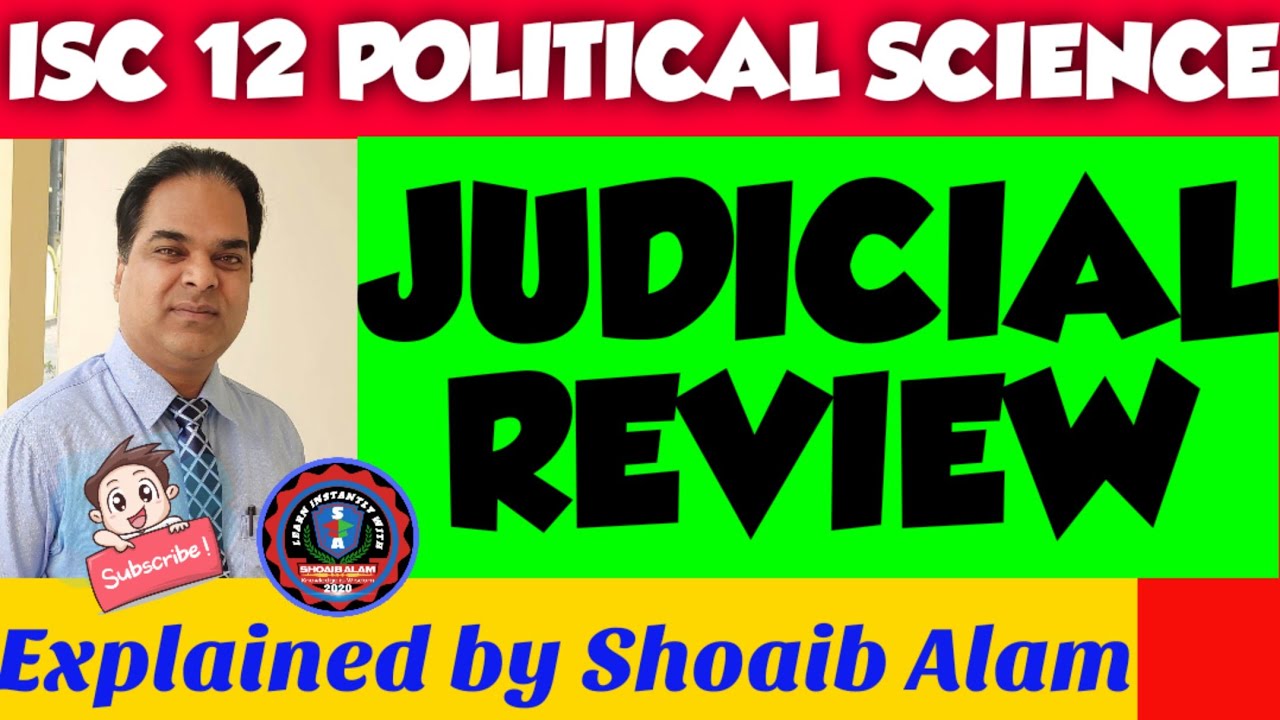 JUDICIAL REVIEW || JUDICIARY ||ISC CLASS 12 POLITICAL SCIENCE || #ShoaibAlam