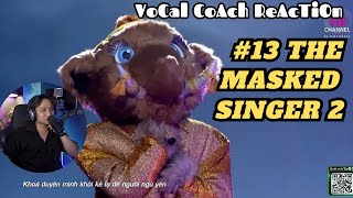 Ca Sĩ Mặt Nạ Mùa 2 - Tập 13 Reaction - Quá Hay Nha | Vocal Coach Reacts  | TMS Reaction