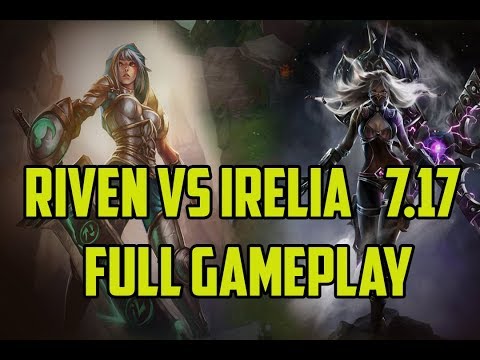 RIVEN VS IRELIA MATCHUP SEASON 7 | Full Gameplay Video | DIamond ELO | 7.17