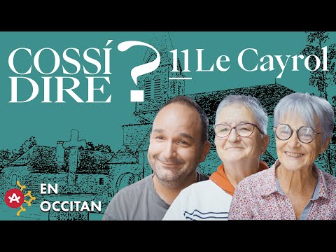 Cossí dire ? # Lo Cairòl