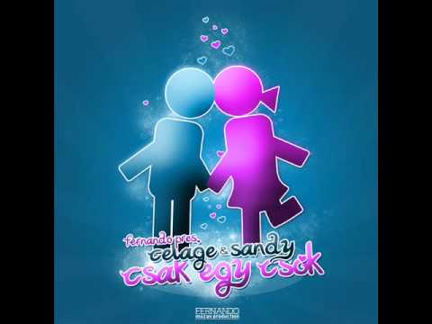 Fernando pres. Celage & Sandy - Csak egy csók (Szatmári vs. MSQ Remix)