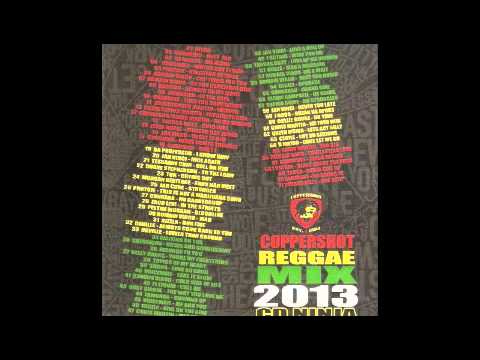 New Coppershot Reggae & Culture Mix 2013,Chronixx,Gyptian,Jah cure,I-Octane,Kabaka Pyramid,