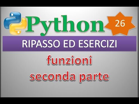 Python by Example (Playlist 1/Beginners) ITA 26: REVIEW AND EXERCISES (Functions, Part 2)