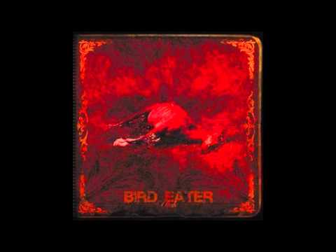 Bird Eater - Bovine Flesh Dance