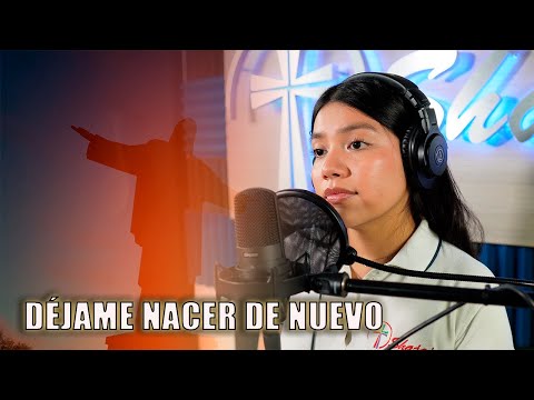 DÉJAME NACER DE NUEVO