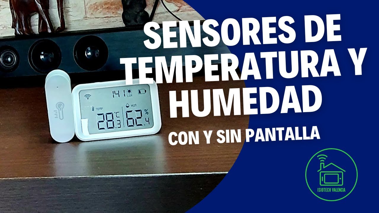 Sensores de temperatura y humedad Smart Life/Tuya Smart : con y sin pantalla