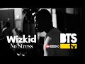 WizKid   No Stress BTS