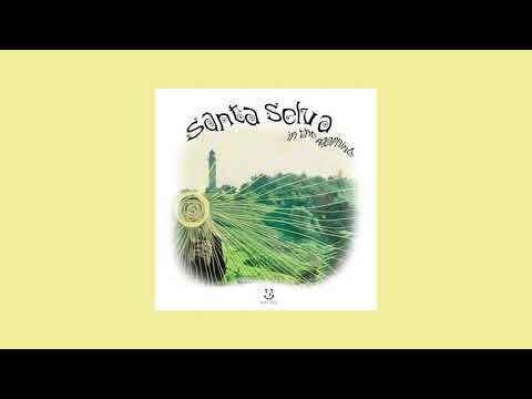 Santa Selva - In the Morning