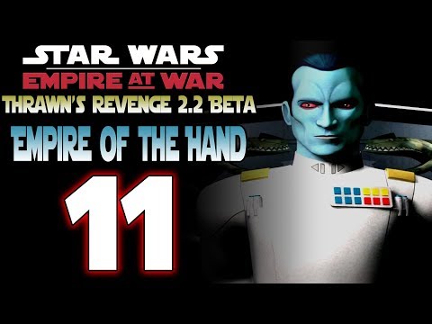 [11] SW: Thrawn's Revenge 2.2 Beta (Empire of the Hand) - Last days of the Empire