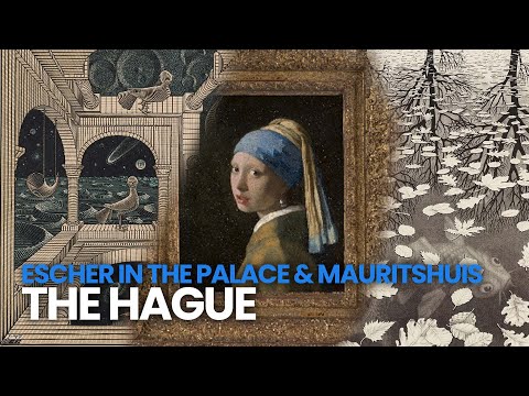 Dutch Art Gems: Escher & Mauritshuis, The Hague