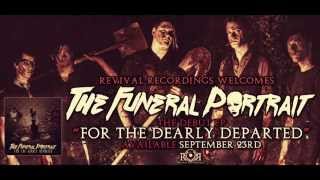 Revival Recordings Welcomes The Funeral Portrait