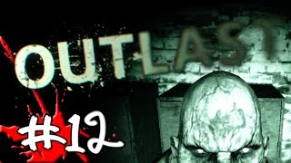 Let's Play Outlast - Episode #12
