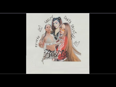 Best life (con Reverie & Gavlyn)