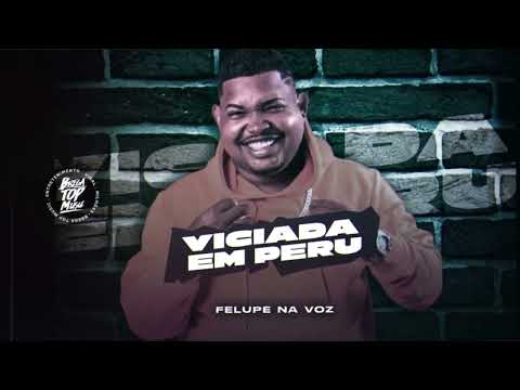 FELUPE NA VOZ, (VICIADA EM PERÚ}#video #viral #música #passinho
