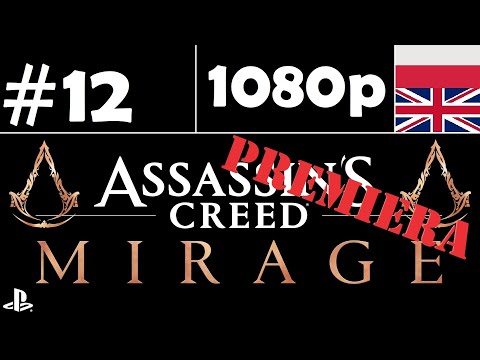 Assassin's Creed Mirage 🌵🕌 - odc.12 - Kontakt z buntownikami - gameplay PL 1080p [PREMIERA] [FABUŁA]