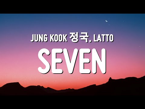 Jung Kook (정국) - Seven (Lyrics) ft. Latto