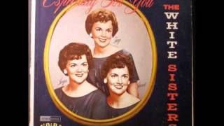 "How Big Is God?" by The White Sisters