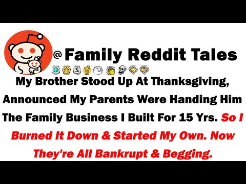 My Brother Stood Up At Thanksgiving, Announced My Parents Were Handing Him The Family Business I Bui