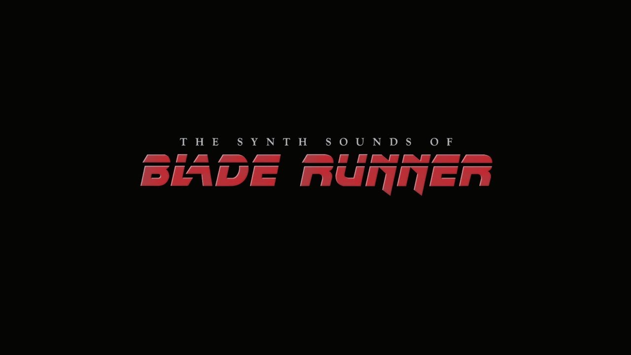 Ep5: The Synth Sounds of Blade Runner - YouTube