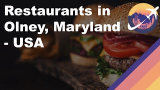 Restaurants in Olney, Maryland - USA