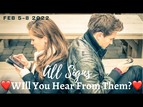 ALL SIGNS "WILL YOU HEAR FROM THEM?" FEBRUARY 5-8 2022 TAROT